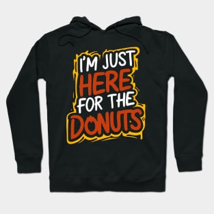 Just Here for the Donuts Fun Quote Casual Style Hoodie